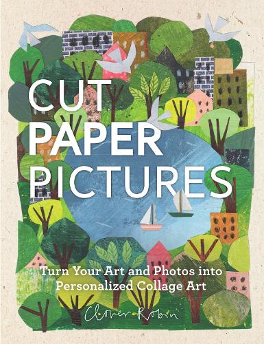 Cut Paper Pictures by Clover Robin Book