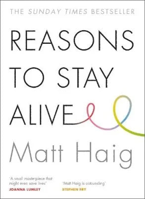 Reasons to Stay Alive (Paperback) by Matt Haig