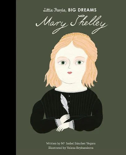 Mary Shelley Volume 32 - Little People, BIG DREAMS (Hardback Book)