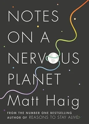 Notes on a Nervous Planet (Hardback) by Matt Haig