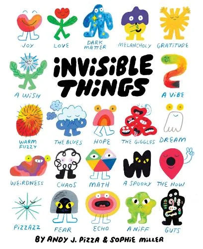 Invisible Things by Andy J. Pizza (author) and Sophie Miller (author) Hardback Book