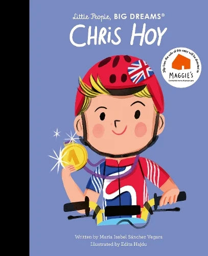 Chris Hoy Volume 136 - Little People, BIG DREAMS (Hardback) Maria Isabel Sanchez Vegara