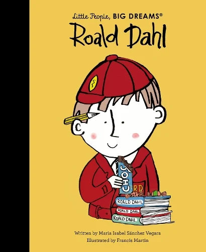 Roald Dahl by Little People, BIG DREAMS Book