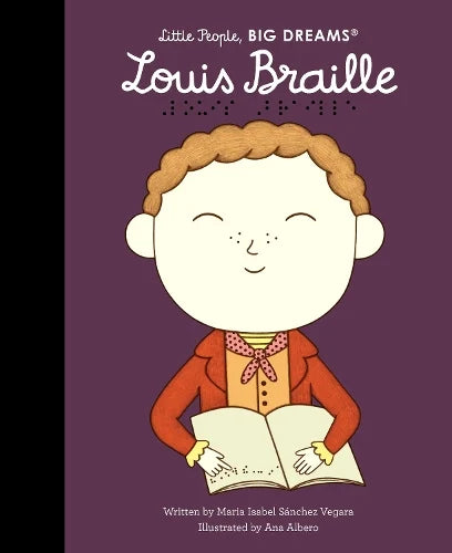 Louis Braille Volume 133 - Little People, BIG DREAMS (Hardback) Maria Isabel Sanchez Vegara