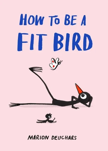 How to be a Fit Bird (Hardback) by Marion Deuchars