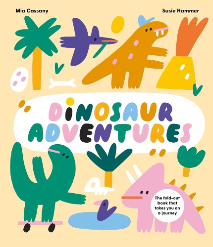 Dinosaur Adventures: The fold-out book that takes you on a journey (Hardback Book)