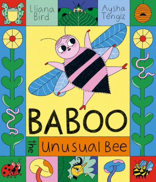 Baboo the Unusual Bee by Lliana Bird and Aysha Tengiz