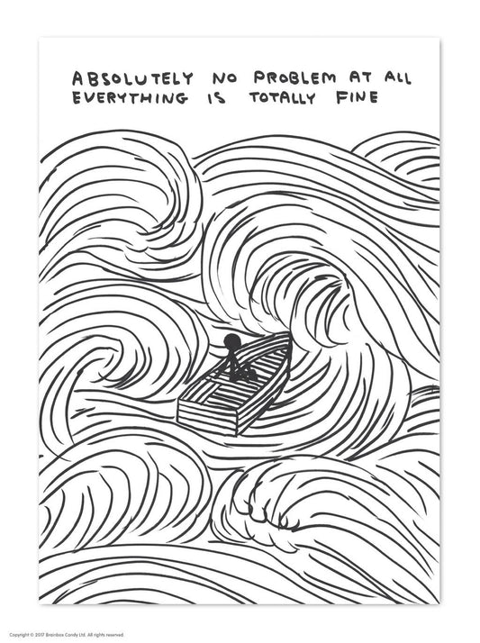 No Problem At All - A6 Art Postcard By David Shrigley