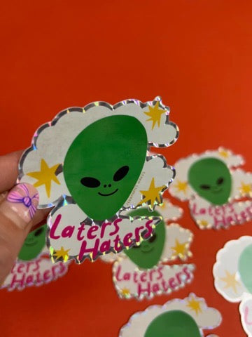 Laters Haters Sticker