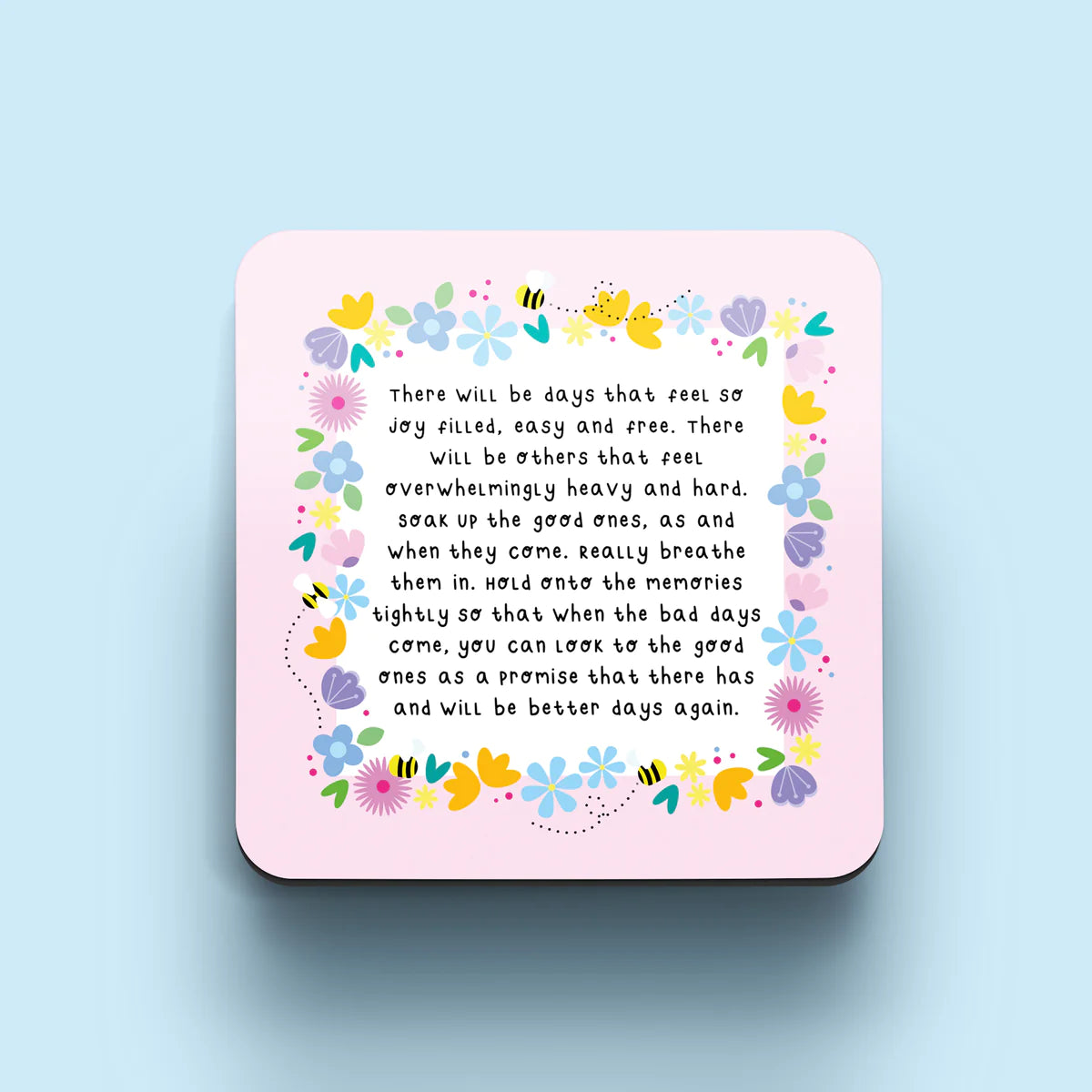 BETTER DAYS WOODEN COASTER by Jess Rachel Sharp