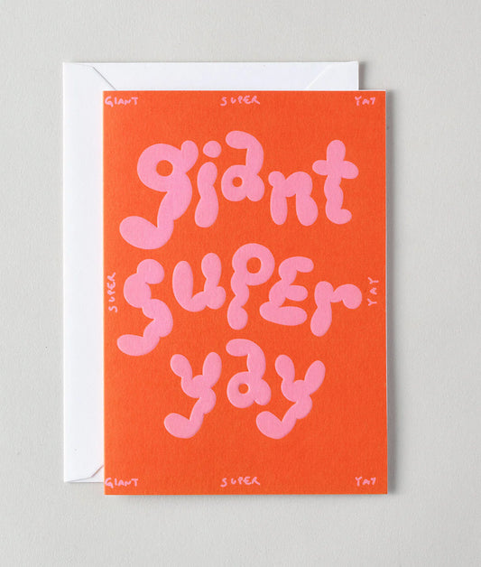 Giant Super Yay Card by Wrap Magazine