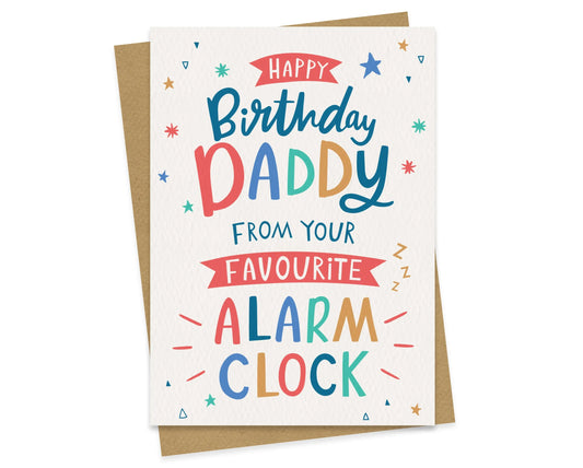 Daddy's Favourite Alarm Clock Birthday Card by Dotty Black