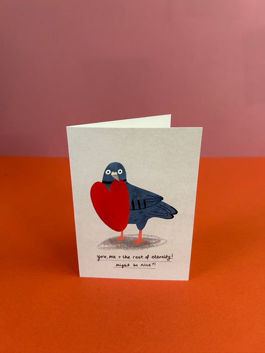 You, Me + the Rest of Eternity Pigeon Greeting Card