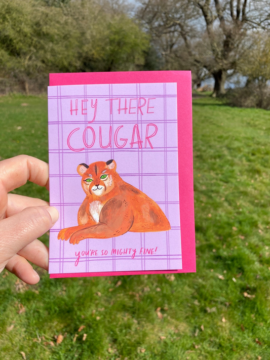 Hey There Cougar - You're So Mighty Fine Card