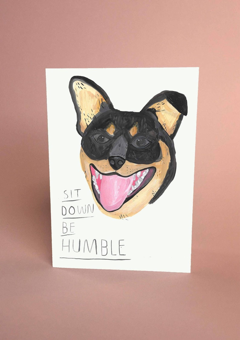 Sit Down, Be Humble - Kendrick Lamar Dog Card