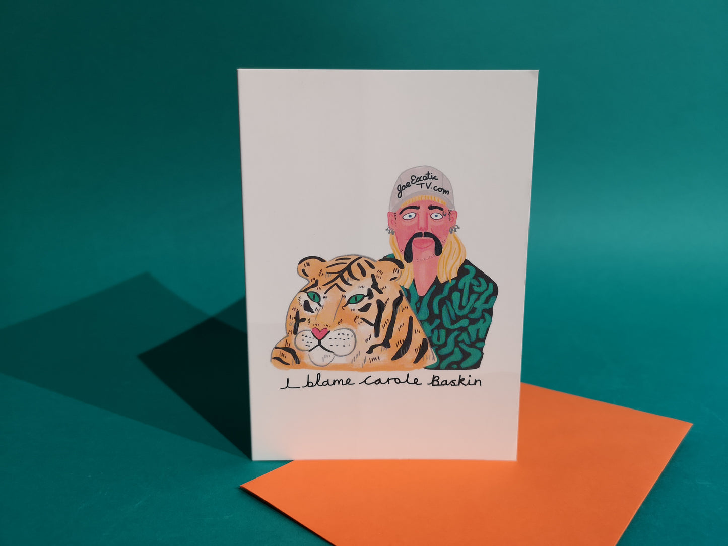 I Blame Carole Baskin Greeting Card