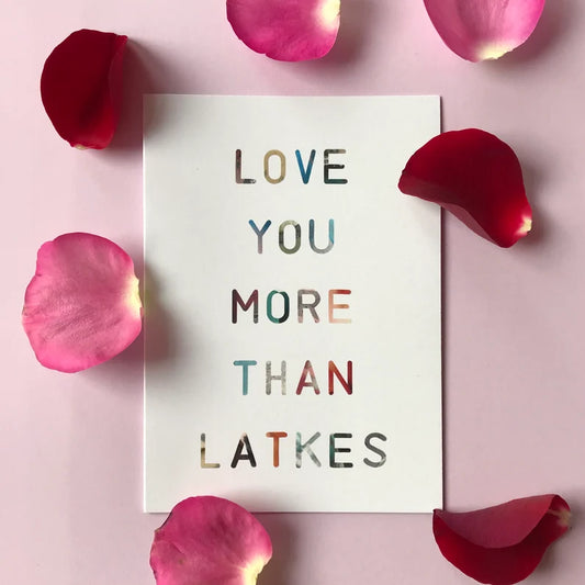 Love You More Than Latkes Hannukah or Jewish Relationship Card