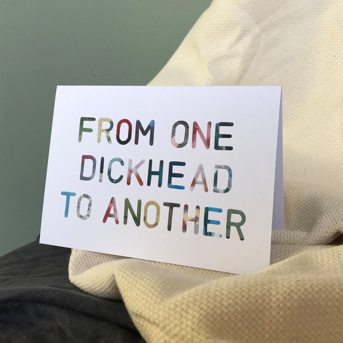 From One Dickhead to Another Card