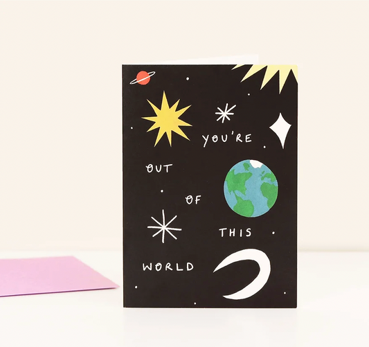 You're Out Of This World Greeting Card by Little Black Cat