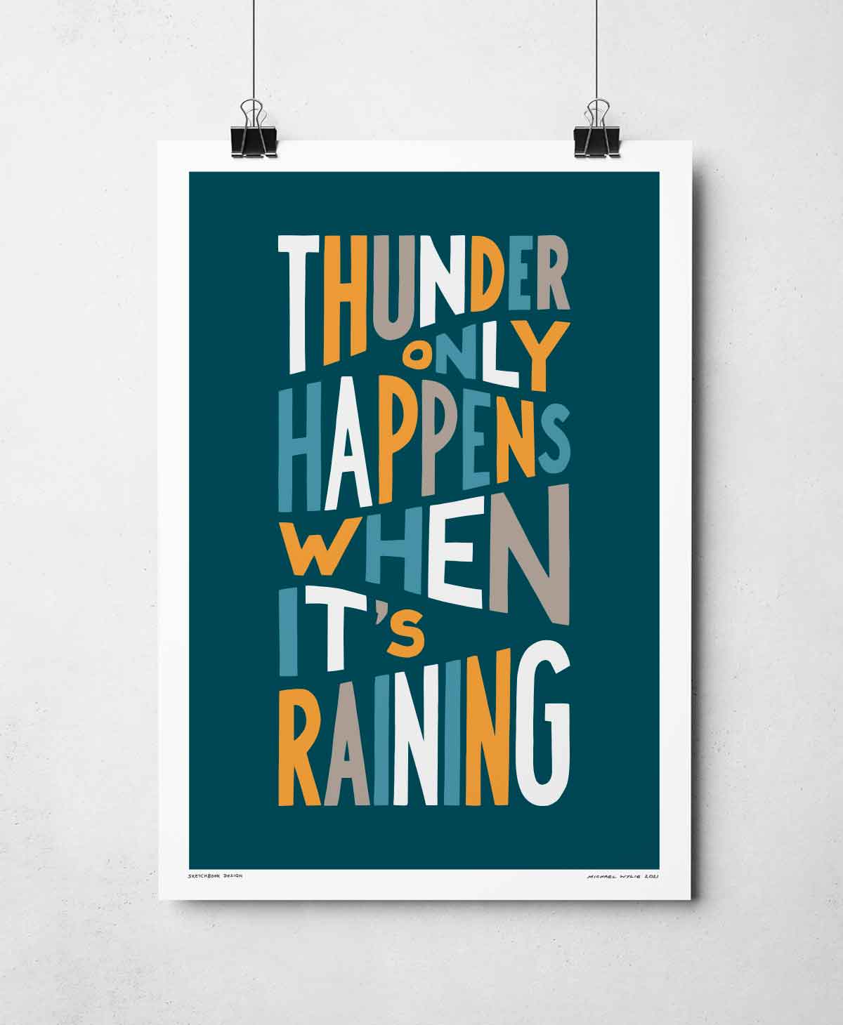 Thunder Only Happens When It’s Raining Song Lyric Art Print