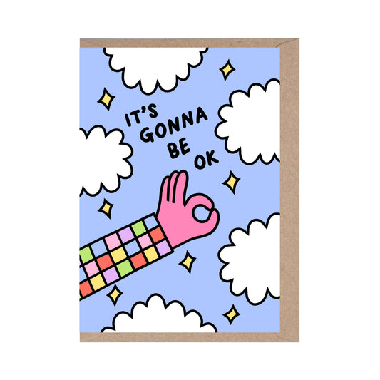 It's Gonna Be Ok Greeting Card