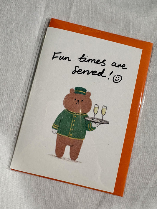 Fun Times Are Served Greeting Card