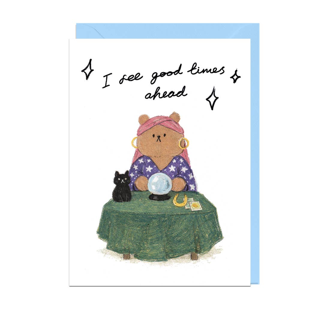 I See Good Time Ahead Greeting Card