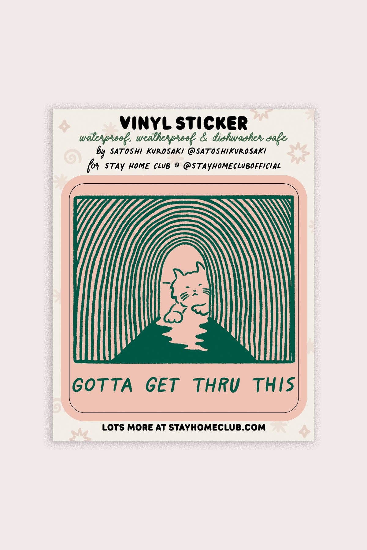 Gotta Get Thru This Vinyl Sticker by Stay Home Club