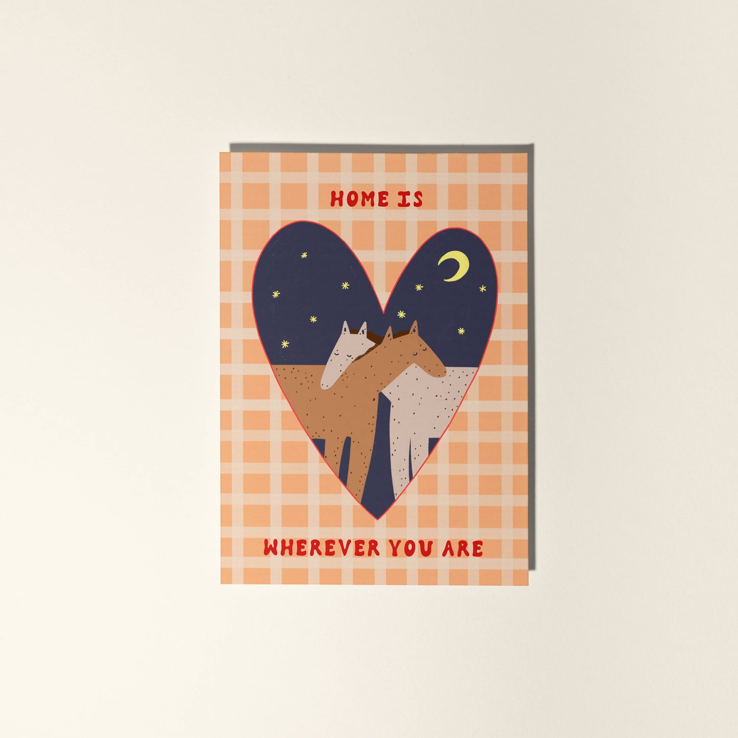 Home Is Wherever You Are Greeting Card
