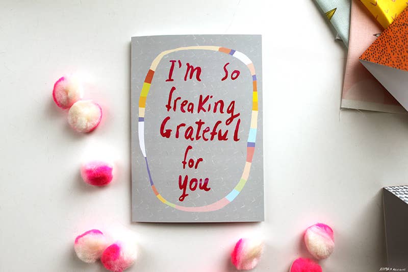 So freaking grateful card by Nicola Rowlands