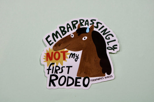 Not My First Rodeo Sticker