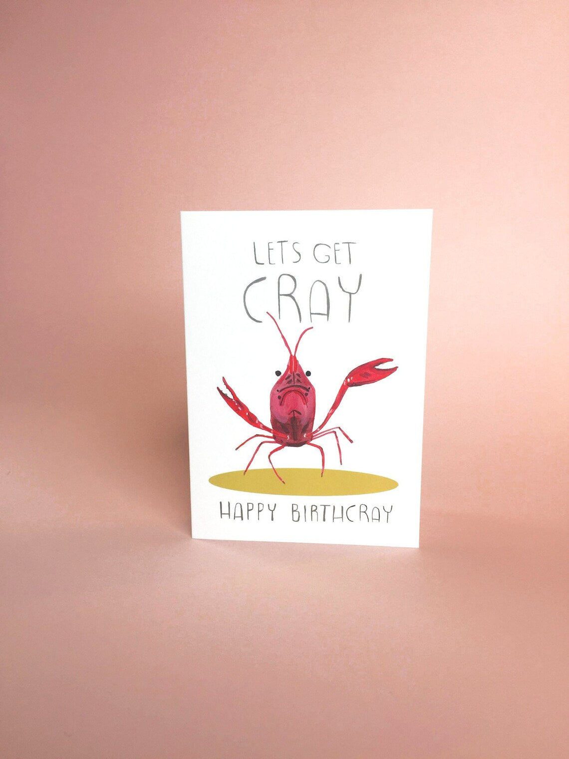 Let's Get Cray Birthday Card