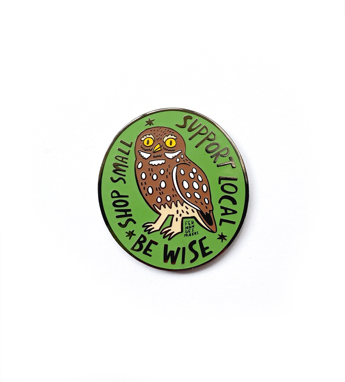 Wise Owl Supporting Small Businesses Enamel Pin