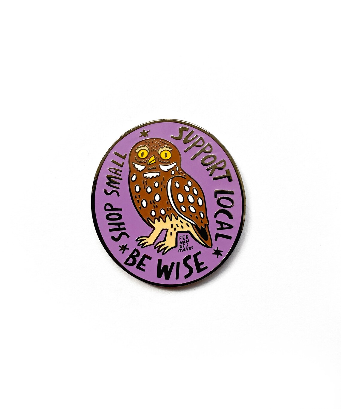 Wise Owl Supporting Small Businesses Enamel Pin