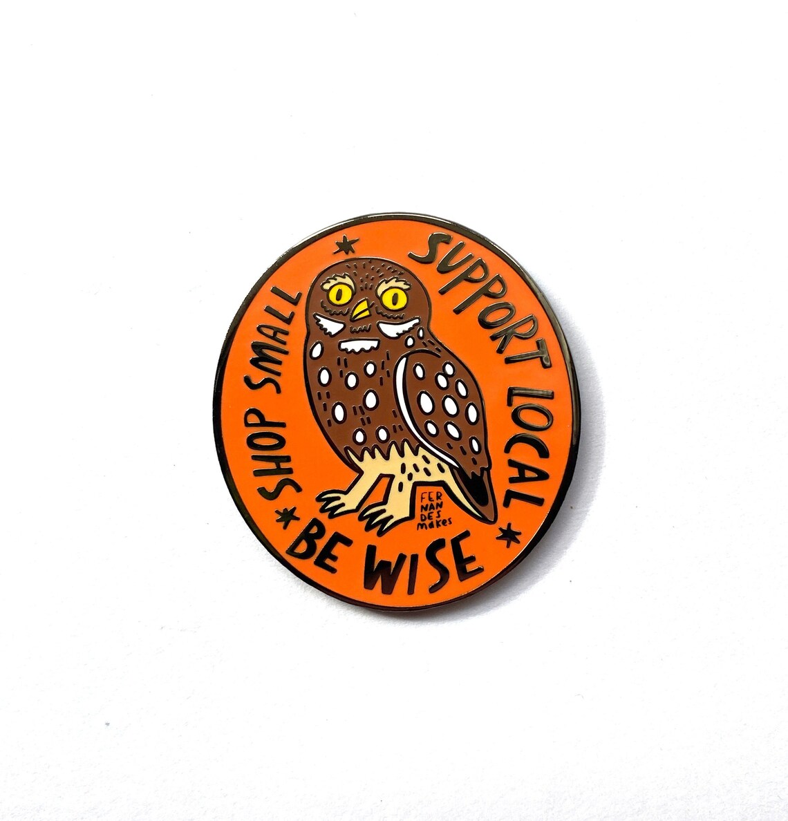 Wise Owl Supporting Small Businesses Enamel Pin