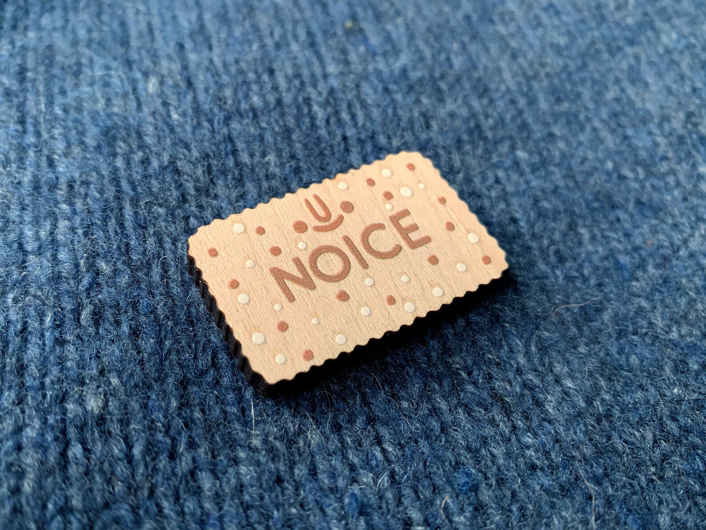 Noice (Nice) Biscuit Wooden Pin by Gilleard