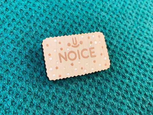 Noice (Nice) Biscuit Wooden Pin by Gilleard