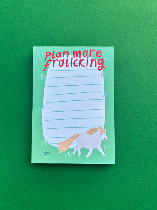 Plan More Frolicking Notepad by Fernandes Makes