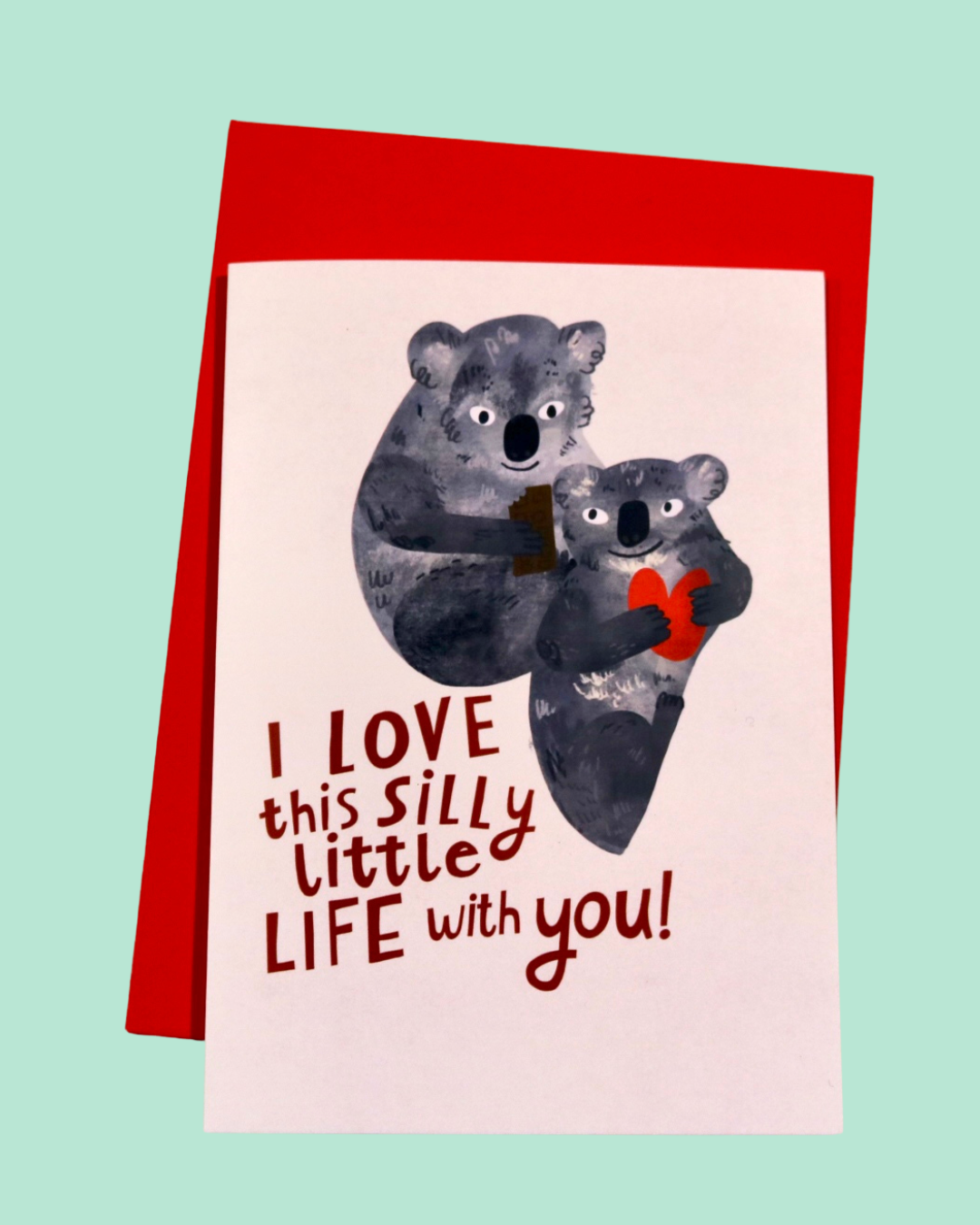 I Love This Silly Little Life Greeting Card