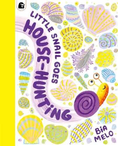 Little Snail Goes House-Hunting (Paperback) Bia Melo