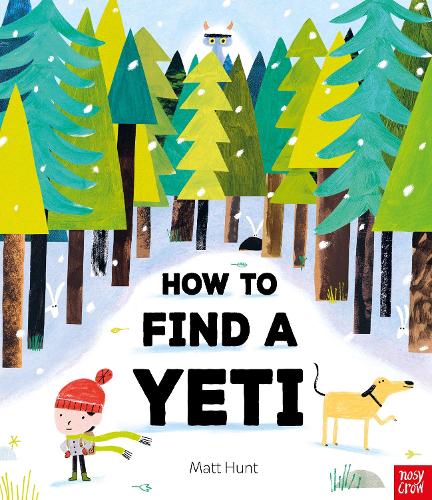 How to Find a Yeti (Paperback) Matt Hunt
