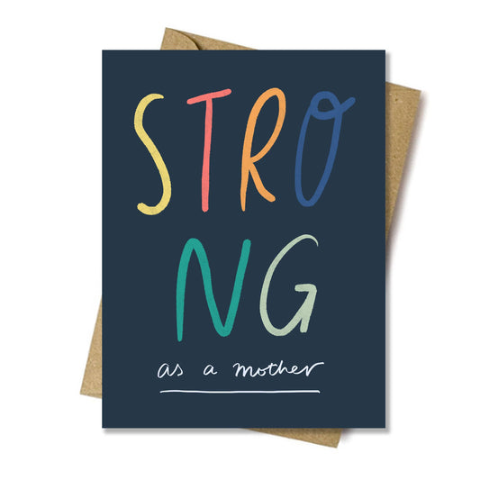 Strong as a Mother card