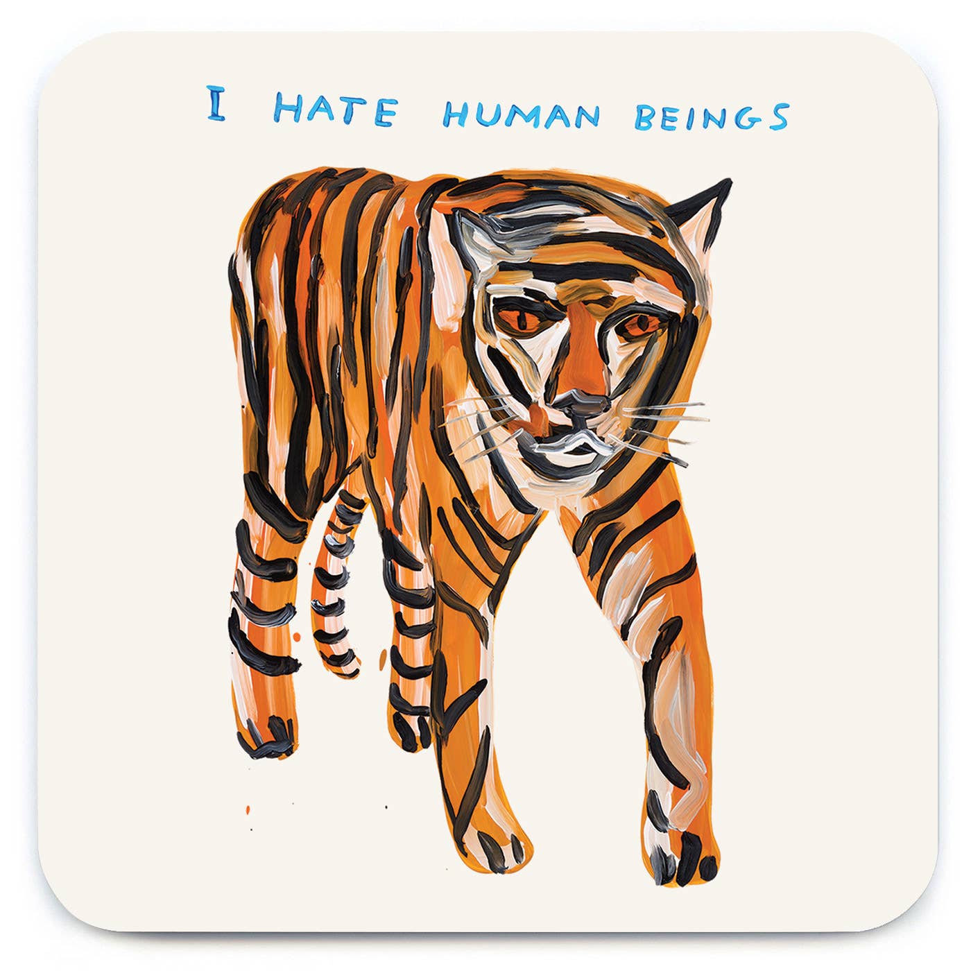 I Hate Humans Tiger Coaster by David Shrigley