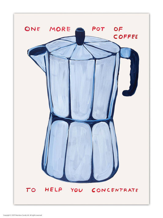 One More Pot Of Coffee - Postcard by David Shrigley
