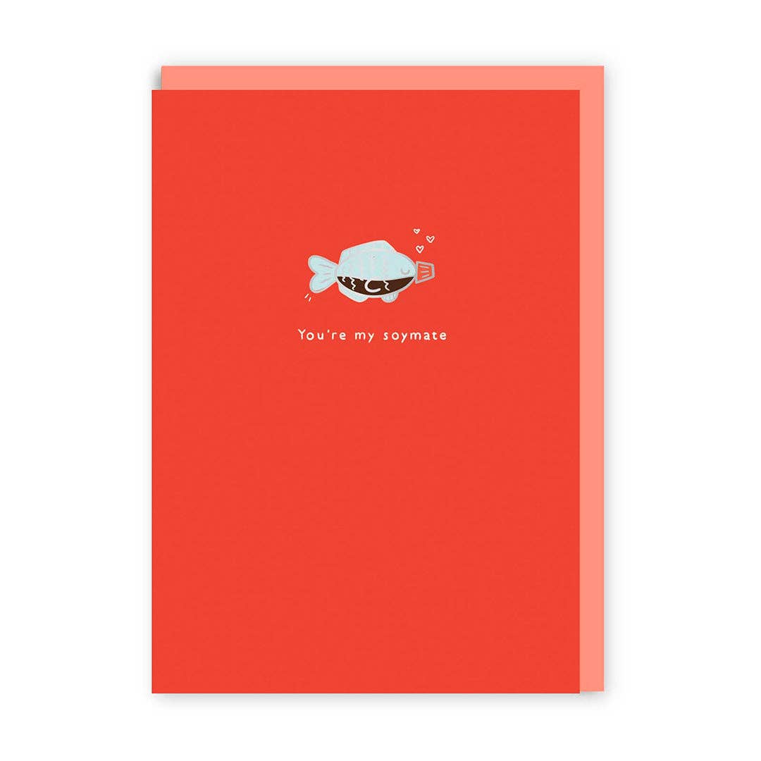 You're my Soymate Enamel Pin Greeting Card by Ohh Deer