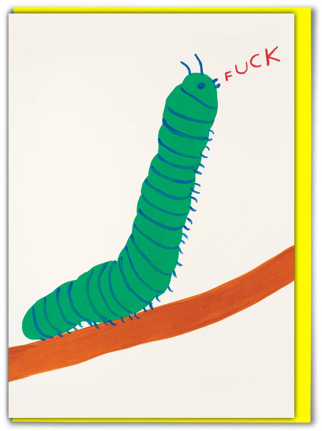 Caterpillar Fuck Greeting Card by David Shrigley