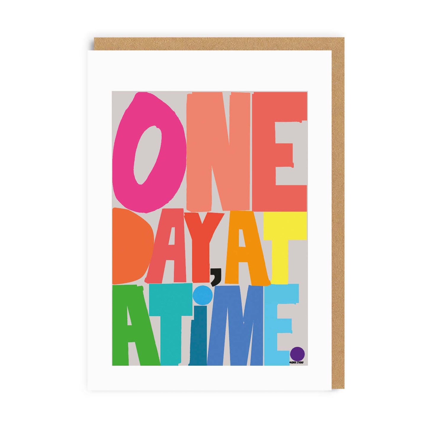 One Day at A Time Greeting Card by Ohh Deer