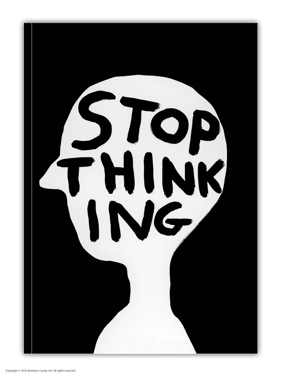 Stop Thinking David Shrigley A6 Notebook