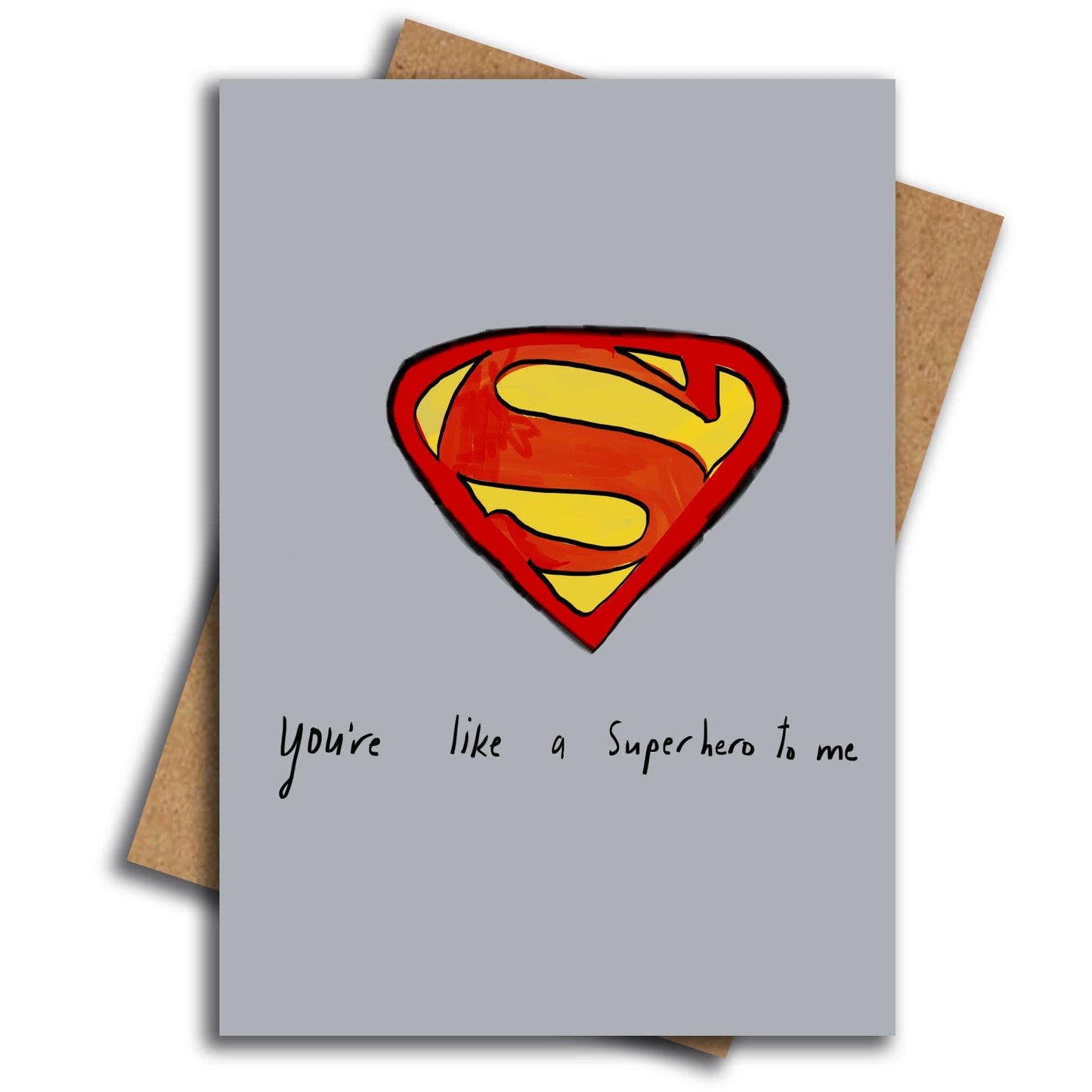 You're like a superhero to me card by Nicola Rowlands